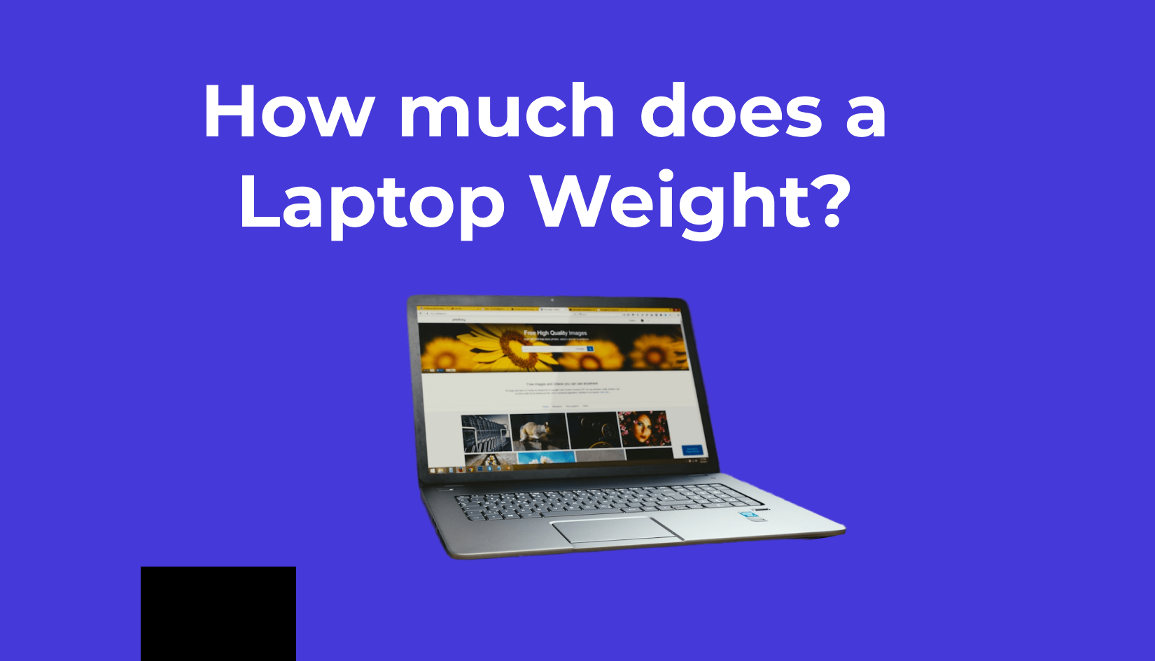 How much does a Laptop Weight? 20+ Laptop Compared